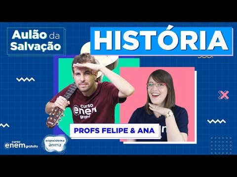 Thumbnail da aula: AULÃO DE HISTÓRIA ENEM | AULÃO DA SALVAÇÃO