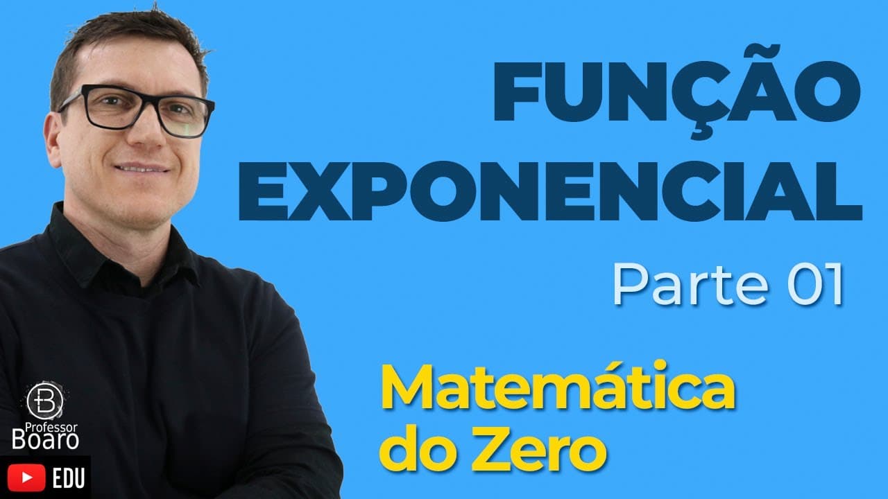 Thumbnail: Função Exponencial - Parte 1 | Matemática do Zero | Funções - Aula 06
