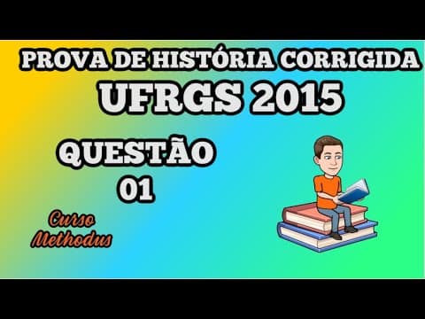 Thumbnail da aula: 01 de 2015 da prova de história da UFRGS - Com relação à vida social e política na Grécia clássica
