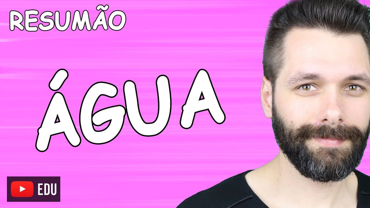 Thumbnail: RESUMO sobre ÁGUA - Bioquímica | Biologia com Samuel Cunha