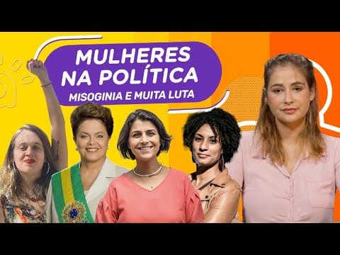 Thumbnail da aula: Mulheres na Política | Machismo, misoginia e muita luta por igualdade