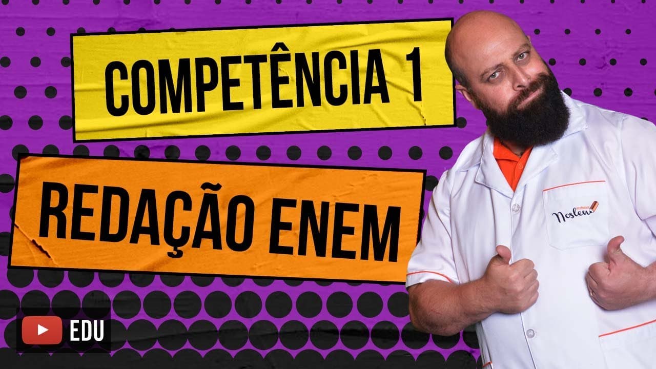 Thumbnail: Competência 1 da Redação Enem - Professor Noslen