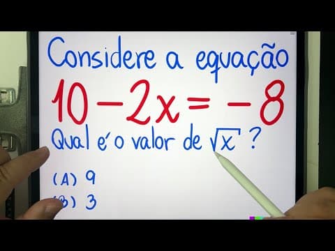 Thumbnail da aula: 🤯 10-2x = -8 Qual é o valor de raiz quadrada de x? Você consegue resolver essa equação bugante?