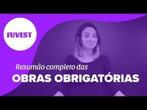Thumbnail da aula: FUVEST 2019| Resumo das obras obrigatórias do vestibular