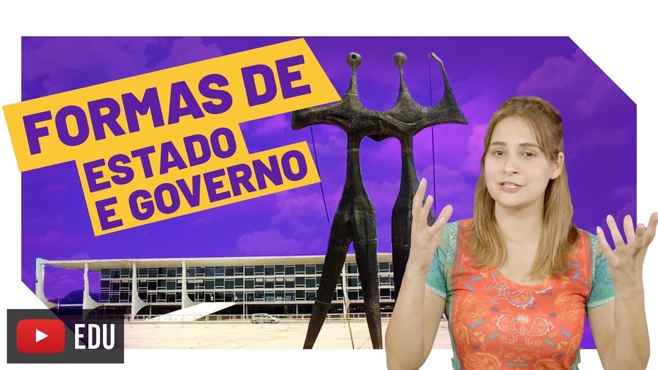 Thumbnail: Formas de Estado e Formas de Governo