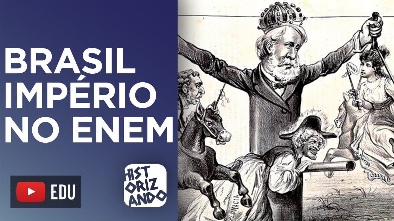 Thumbnail: ENTENDA COMO CAI BRASIL IMPÉRIO NO ENEM