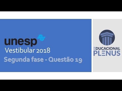Thumbnail da aula: UNESP - 2018 [2ª Fase - Física] (Q 19)