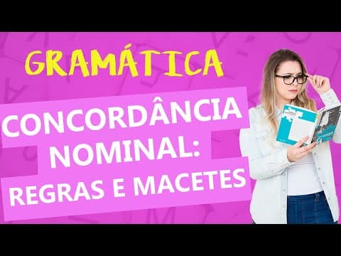 Thumbnail da aula: CONCORDÂNCIA NOMINAL: REGRAS E DICAS - Profa. Pamba