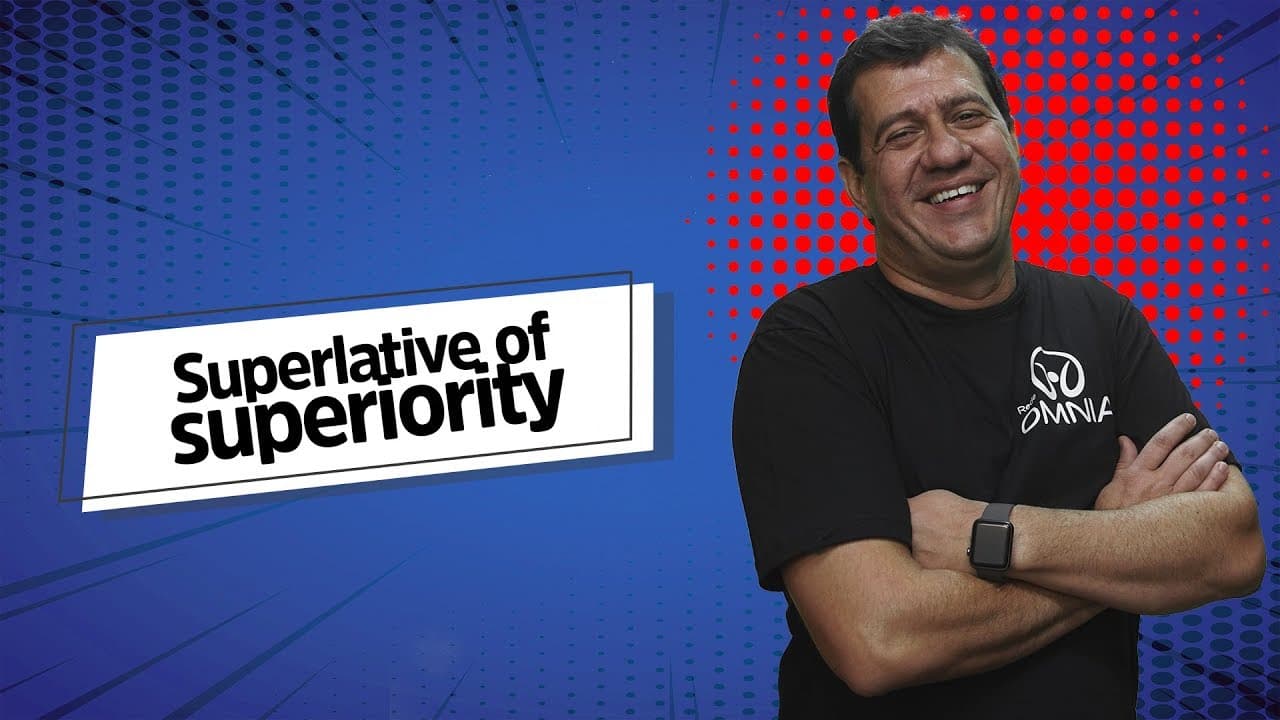 Thumbnail: Superlative of Superiority - Brasil Escola