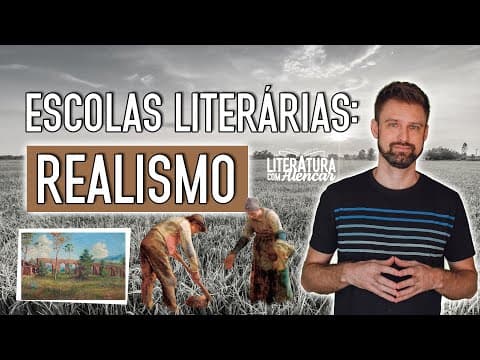 Thumbnail da aula: RESUMO SOBRE O REALISMO | Escolas Literárias