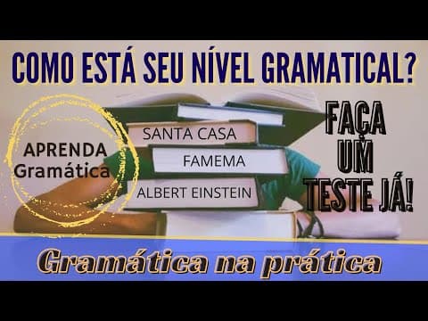 Thumbnail da aula: REVISÃO UNESP - APRENDA PORTUGUÊS  | Como está sua gramatica? - TESTE com provas de vestibulares
