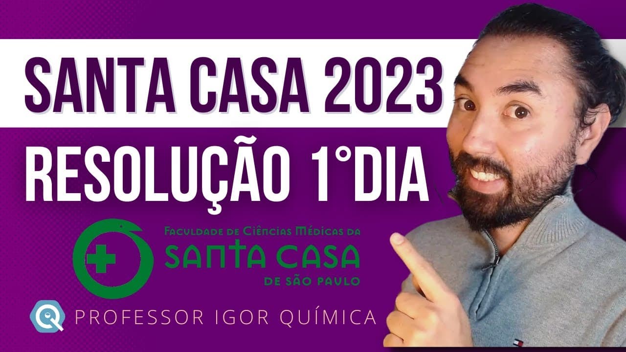 Thumbnail: SANTA CASA 2023 | Primeiro Dia | Química