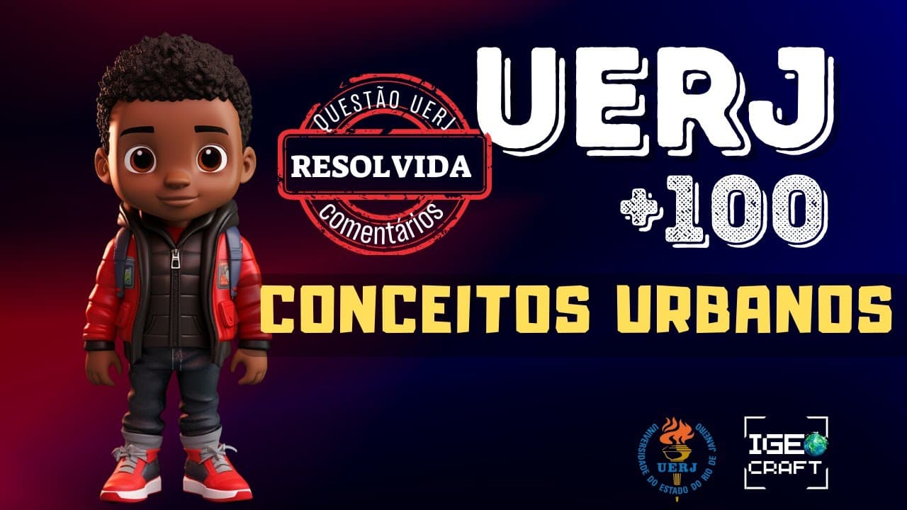 Thumbnail: CONCEITOS URBANOS - (UERJ 2018)  EX 3