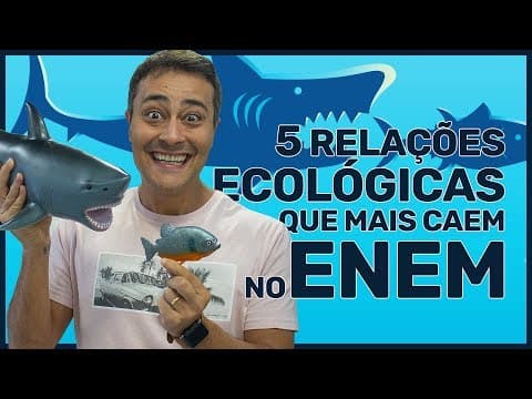 Thumbnail da aula: 5 RELAÇÕES ECOLÓGICAS que mais caem no ENEM