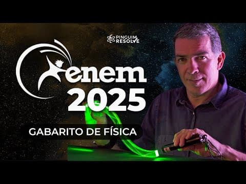 Thumbnail da aula: GABARITO ENEM 2025 - Física | Professor Pinguim