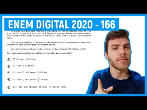 Thumbnail da aula: 🛑Questão 166 Enem DIGITAL 2020 - MACETE - De acordo com pesquisas recentes, a expectativa de...