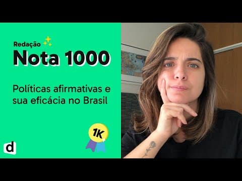 Thumbnail da aula: Políticas afirmativas e sua eficácia no Brasil | REDAÇÃO NOTA 1000