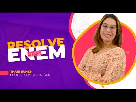 Thumbnail da aula: Resolve Enem: Veja a resolução de uma questão de história