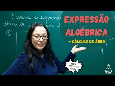 Thumbnail da aula: Cálculo de ÁREA de um polígono com Expressões Algébricas - Matemática Básica - Professora Angela