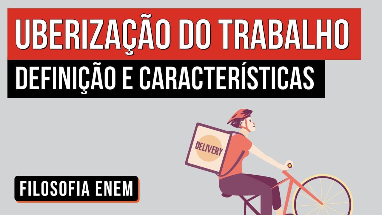 Thumbnail: UBERIZAÇÃO DO TRABALHO: definição e características | Sociologia para o Enem | Fábio Luís Pereira