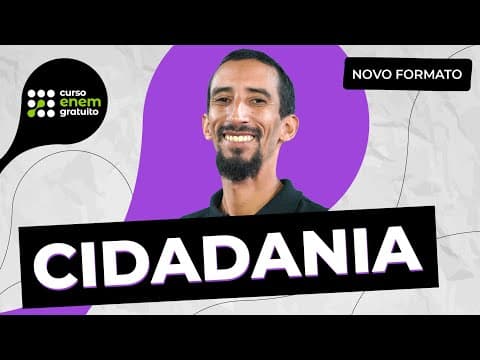 Thumbnail da aula: CIDADANIA | Sociologia para o Enem e Encceja | Fábio Pereira
