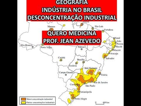 Thumbnail da aula: *Indústria no Brasil - Desconcentração Industrial *