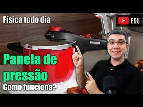 Thumbnail da aula: Física da panela de presão | Física todo dia | Física do cotidiano