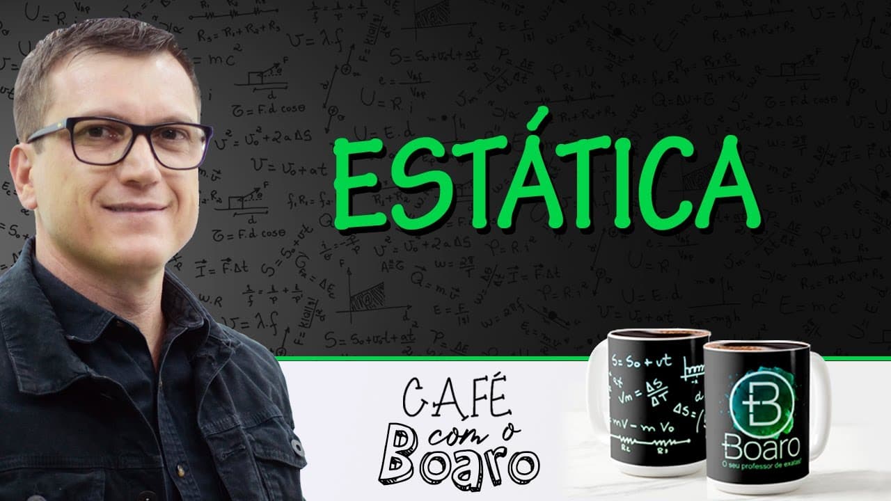 Thumbnail: ESTÁTICA - EXERCÍCIOS PARA REVISÃO DE FÍSICA - Café com o Professor Boaro.