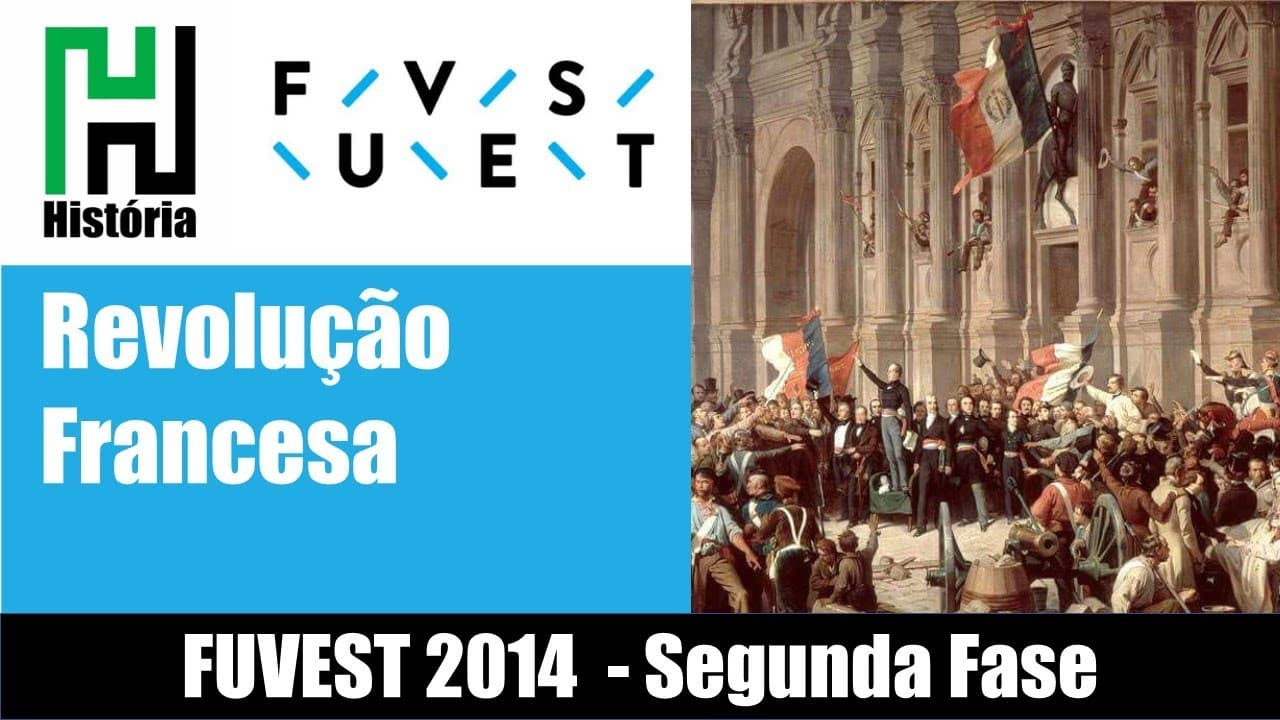 Thumbnail: FUVEST 2014: Revolução Francesa / Fisiocracia (Resolução / Gabarito) História USP