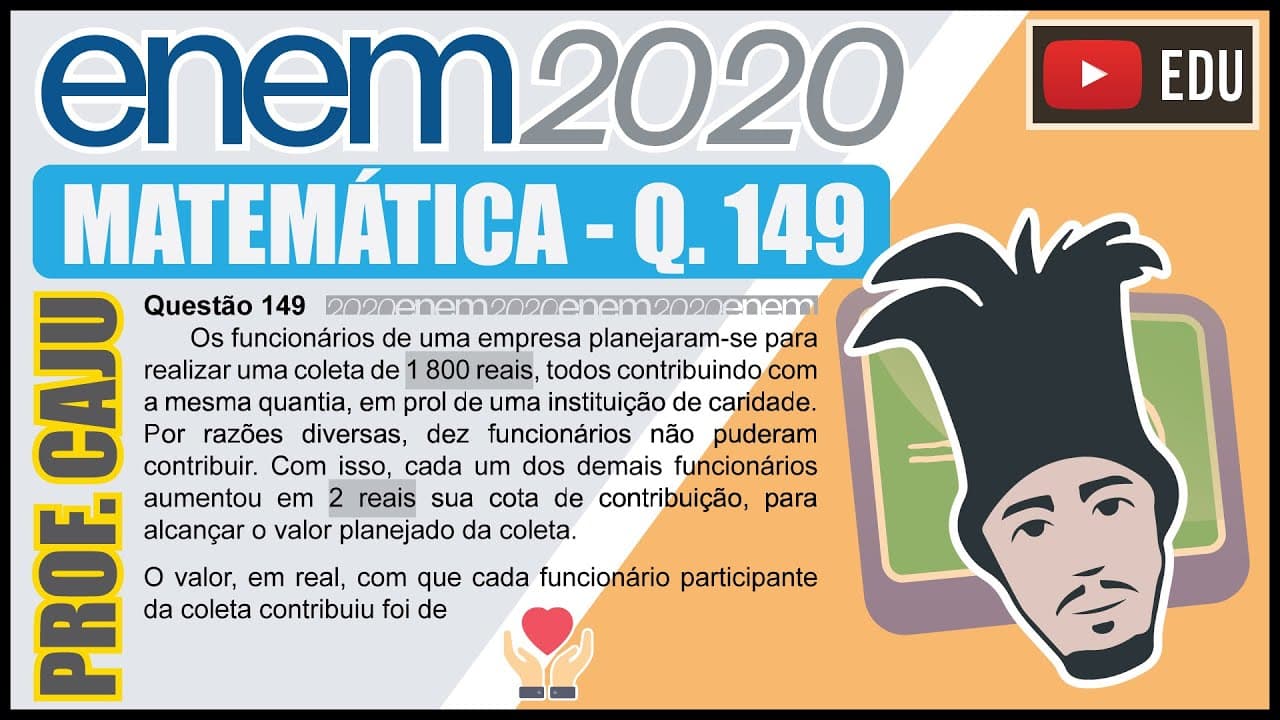 Thumbnail: [ENEM 2020 LED] 149 📘 ÁLGEBRA Os funcionários de uma empresa planejaram-se para realizar uma