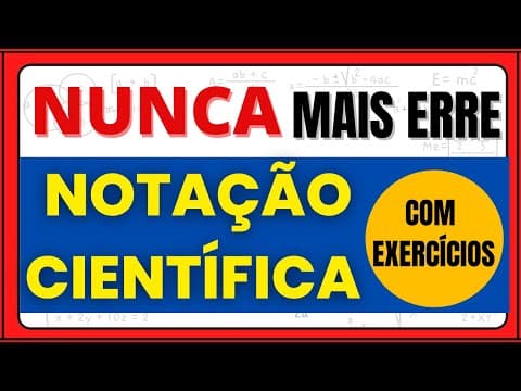 Thumbnail da aula: NOTAÇÃO CIENTÍFICA COM EXERCÍCIOS!!! NUNCA MAIS ERRE!!