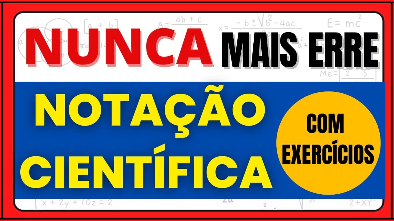 Thumbnail: NOTAÇÃO CIENTÍFICA COM EXERCÍCIOS!!! NUNCA MAIS ERRE!!