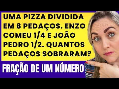 Thumbnail da aula: EXERCÍCIO NA PRÁTICA SOBRE FRAÇÃO DE UMA QUANTIDADE!!!