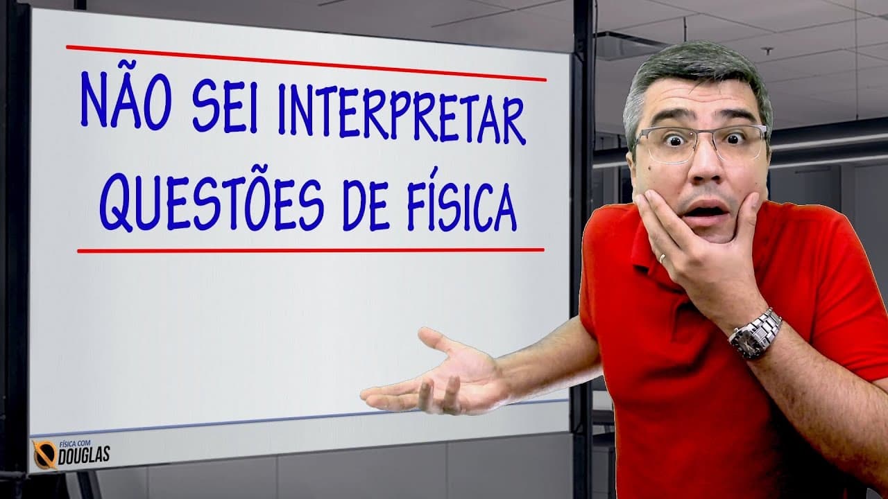 Thumbnail: Por que é tão difícil interpretar questões de Física?