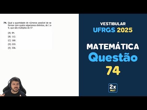 Thumbnail da aula: Resolução Matemática UFRGS 2025 - Questão 74 | Matemática em Dobro