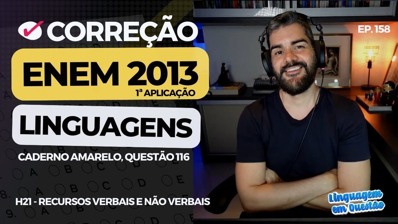 Thumbnail: ENEM 2013 1ª aplicação: "Eu DERRETO..." (H21 | Recursos verbais e não verbais | Amarelo, 116) #158