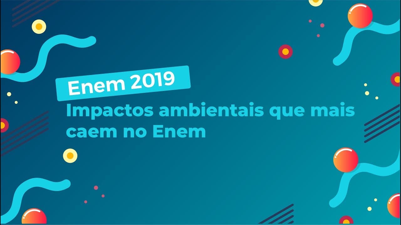 Thumbnail: Impactos ambientais que mais caem no Enem - Brasil Escola