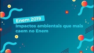 Impactos ambientais que mais caem no Enem - Brasil Escola