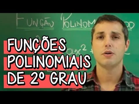 Thumbnail da aula: Funções Polinomiais de 2° Grau - Resumo para o ENEM: Matemática | Descomplica