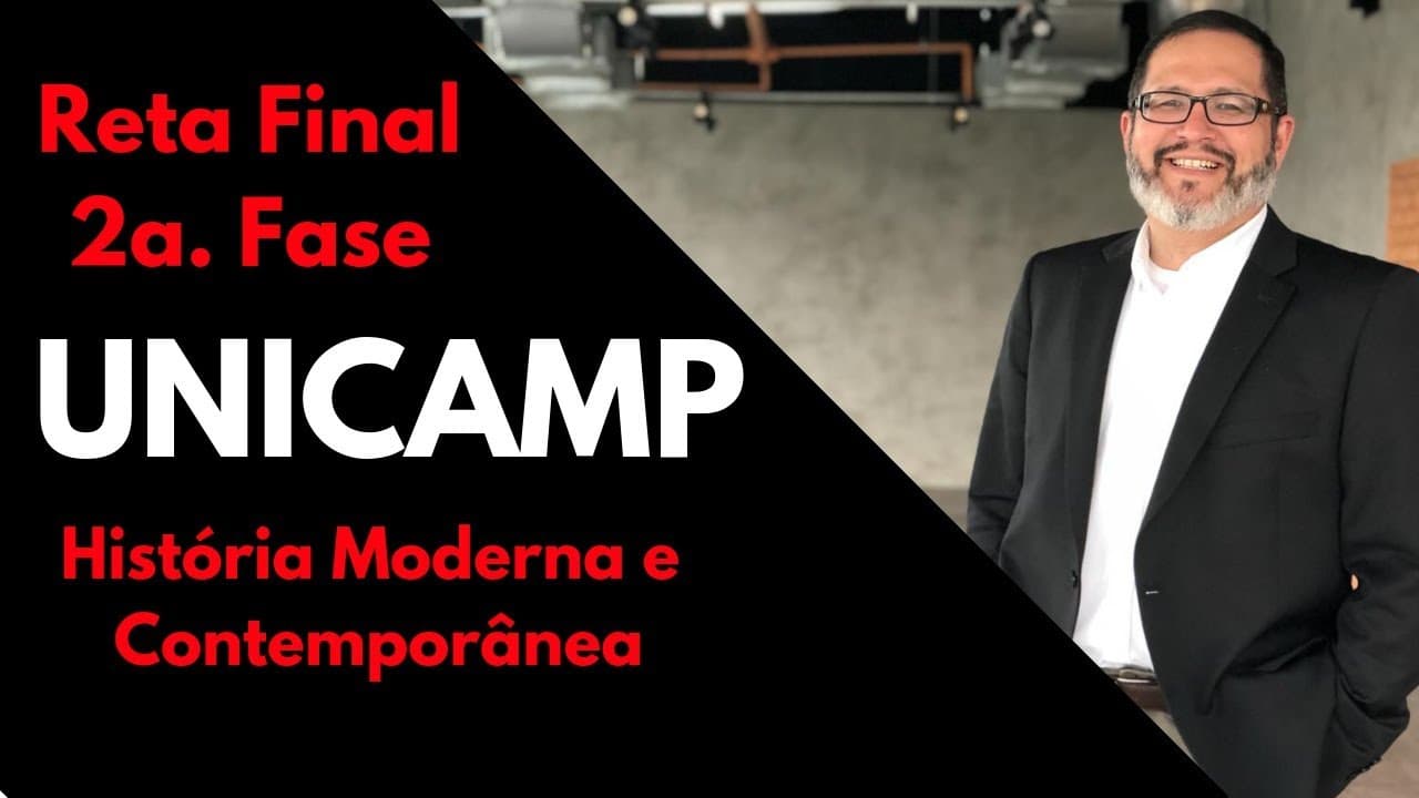 Thumbnail: Reta Final UNICAMP - História Moderna e Contemporânea