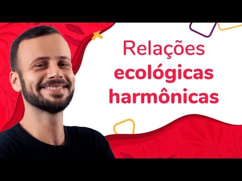 Thumbnail da aula: ECOLOGIA: RELAÇÕES ECOLÓGICAS HARMÔNICAS | ProEnem