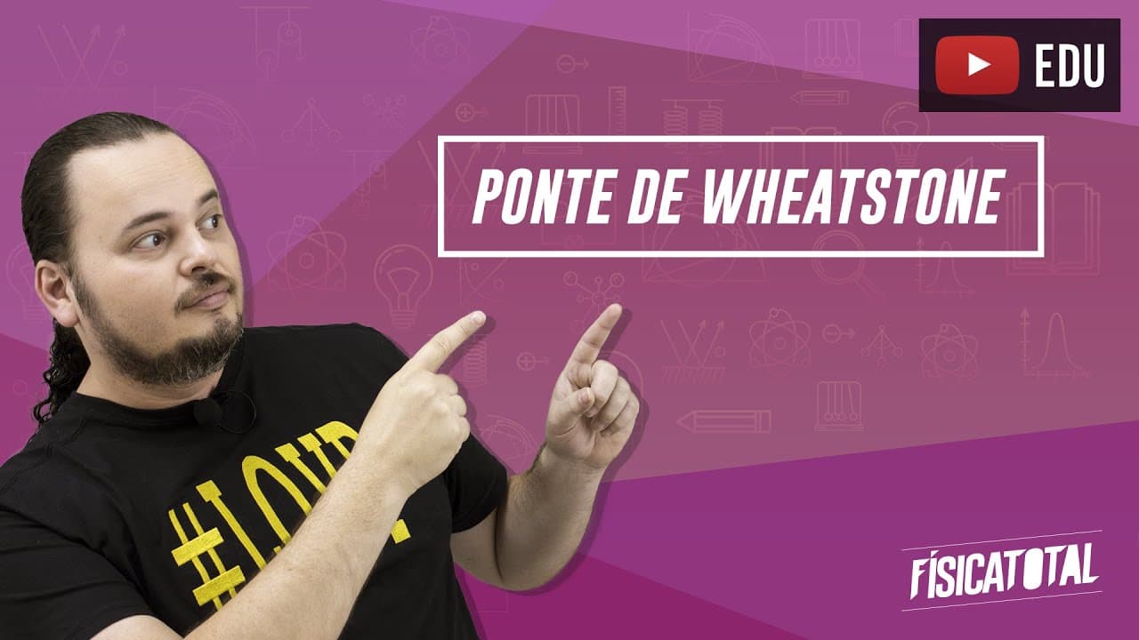 Thumbnail: Ponte de Wheatstone | Circuito Elétrico | Física em Questões 284