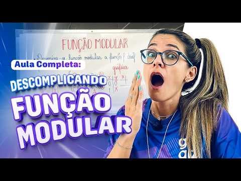 Thumbnail da aula: FUNÇÃO MODULAR: DOMÍNIO, IMAGEM E GRÁFICOS