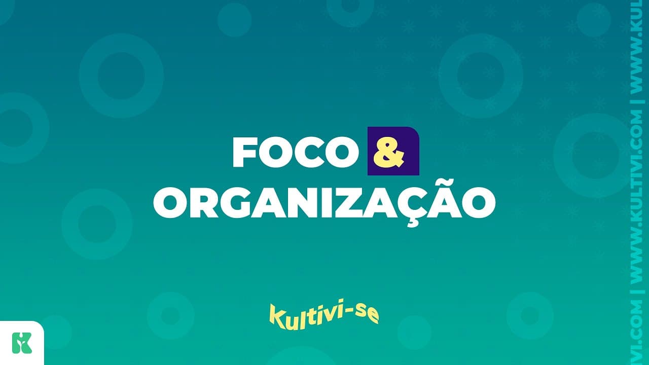 Thumbnail: Como ser focado e organizado em 2021 [As melhores dicas]