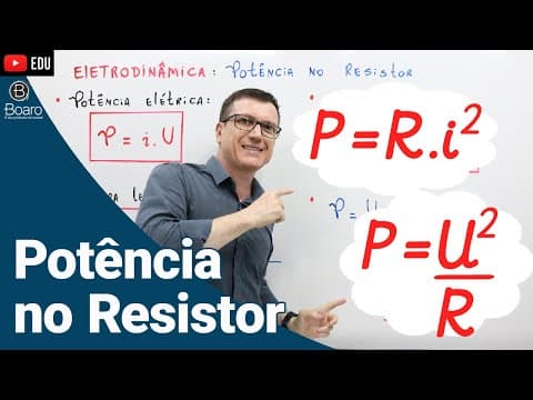 Thumbnail da aula: POTÊNCIA NO RESISTOR | ELETRODINÂMICA | AULA 6 - Professor Boaro