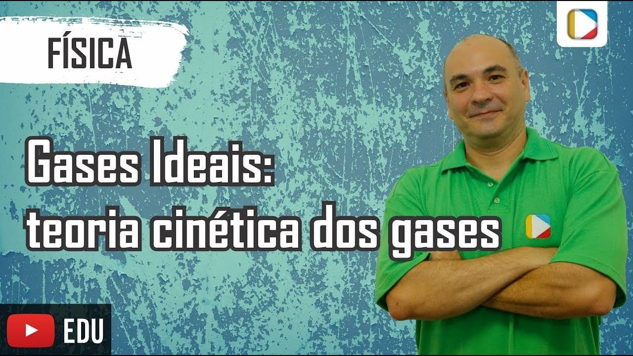 Thumbnail: Física - Gases Ideais: teoria cinética dos gases