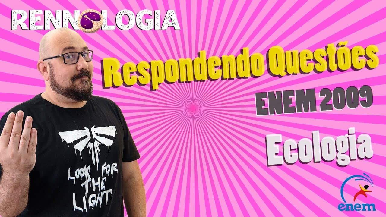 Thumbnail: Resolução de Questões - Ecologia - ENEM 2009 - Caderno Azul