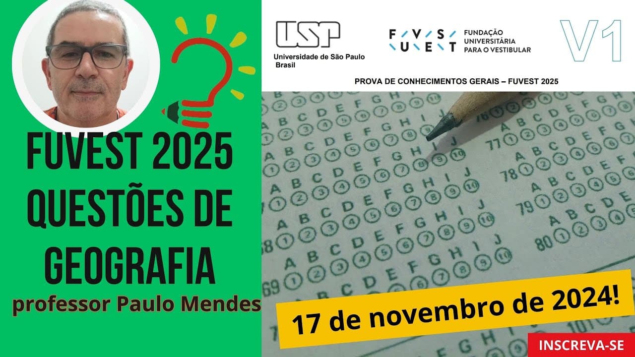 Thumbnail: Correção FUVEST 2025 - Questões de Geografia - Prova V1