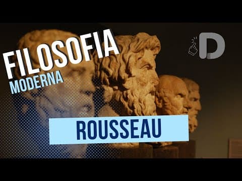 Thumbnail da aula: Rousseau - Filosofia Moderna - Preparatório Enem