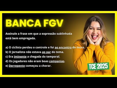Thumbnail da aula: 🤐 Você acertaria essa questão NÍVEL FÁCIL da FGV? (TCE 2025) - Professora Pamba
